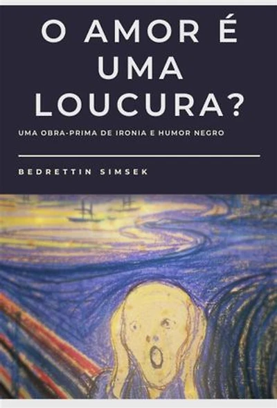 O Amor é uma Loucura?