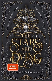 The Stars are Dying: Der hellste Stern strahlt in der dunkelsten Nacht | Spicy New Adult Romantasy um Vampire und Star-Crossed Lovers