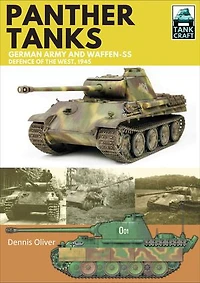 Panther Tanks: German Army And Waffen-ss, Defence Of The West, 1945