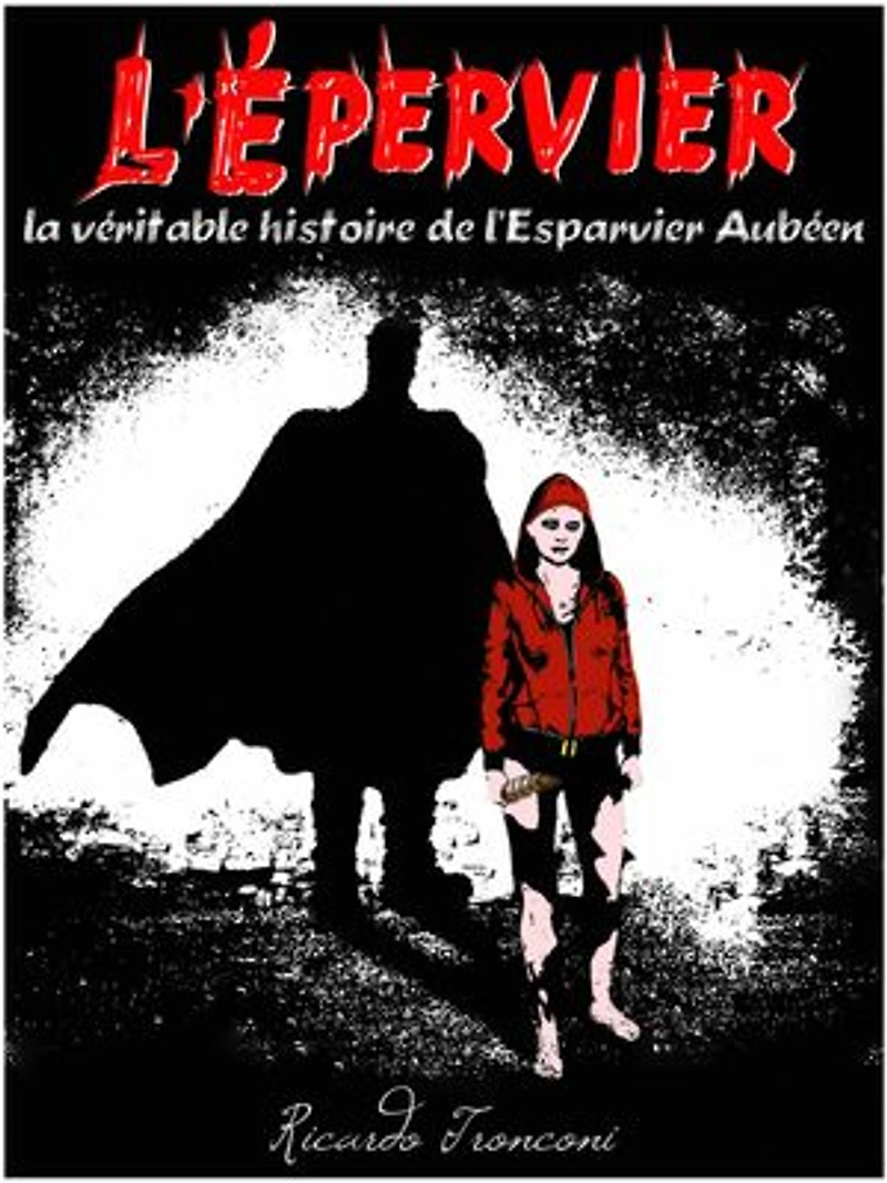 L'Épervier: la véritable histoire de l’Esparvier Aubéen