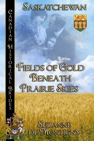 Fields of Gold Beneath Prairie Skies: Canadian Historical Brides