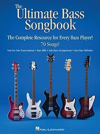 The Ultimate Bass Songbook: Complete Resource For Every Player!