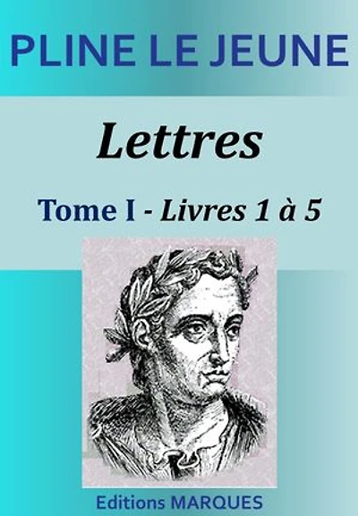 Lettres - Tome I - Livres 1 à 5