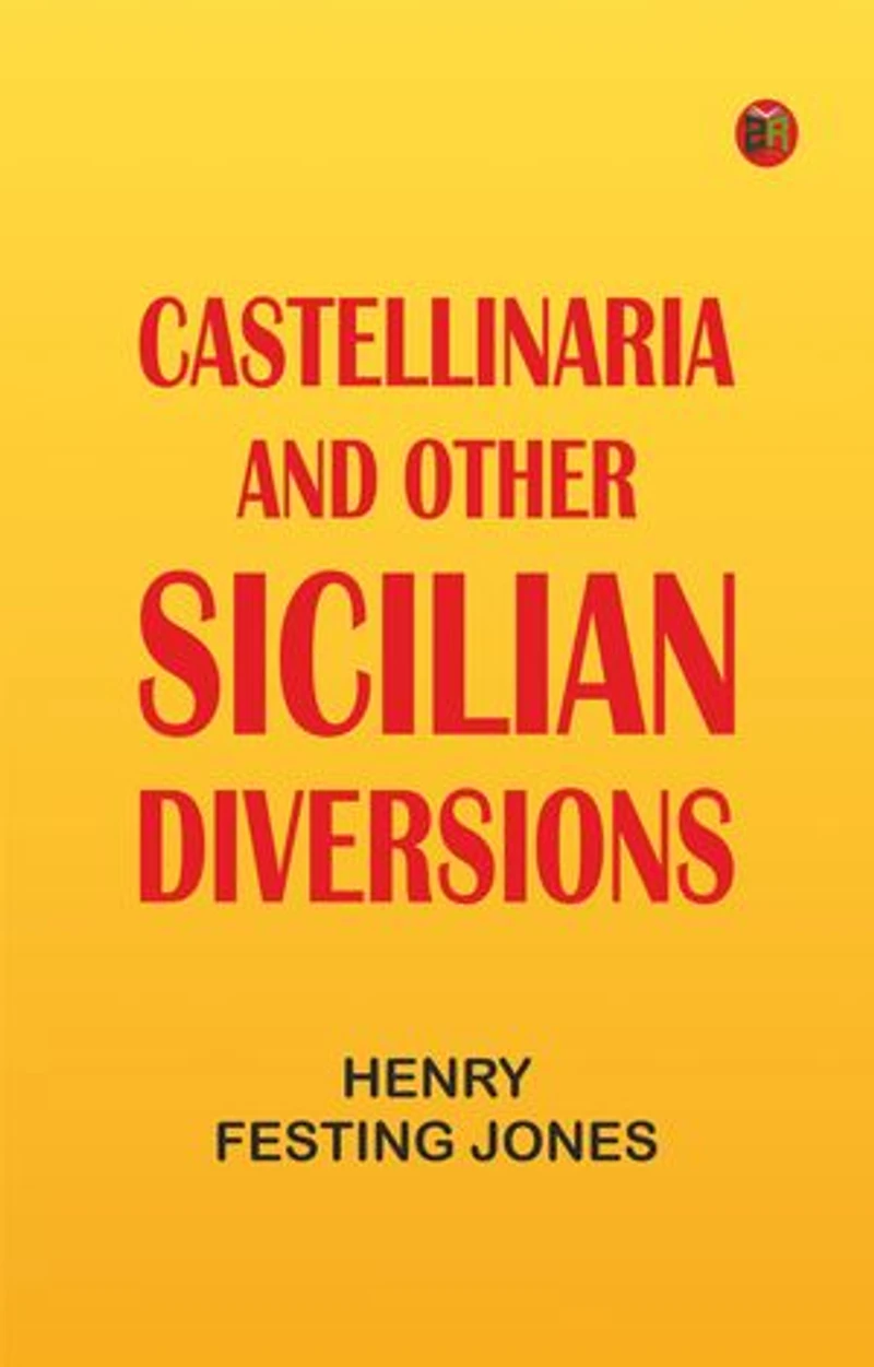 Castellinaria, and Other Sicilian Diversions