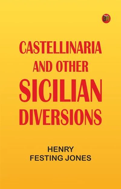 Castellinaria, and Other Sicilian Diversions