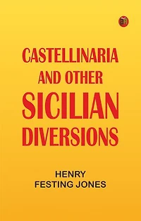 Castellinaria, and Other Sicilian Diversions