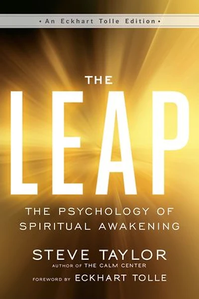 The Leap: Psychology Of Spiritual Awakening
