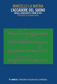 L’accadere del suono: Musica, significante e forme di vita