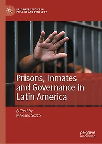 Prisons, Inmates and Governance Latin America