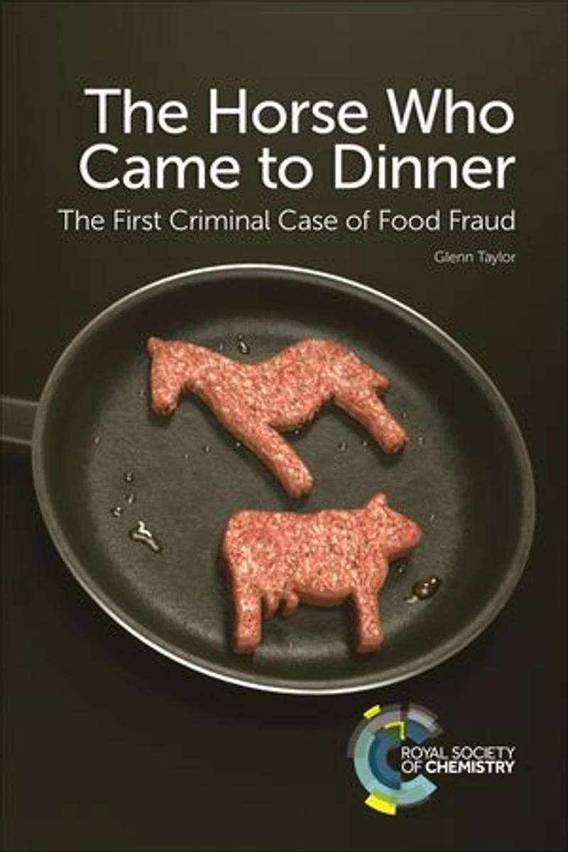 The Horse Who Came To Dinner: First Criminal Case Of Food Fraud