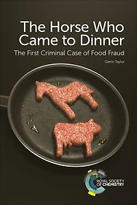 The Horse Who Came To Dinner: First Criminal Case Of Food Fraud