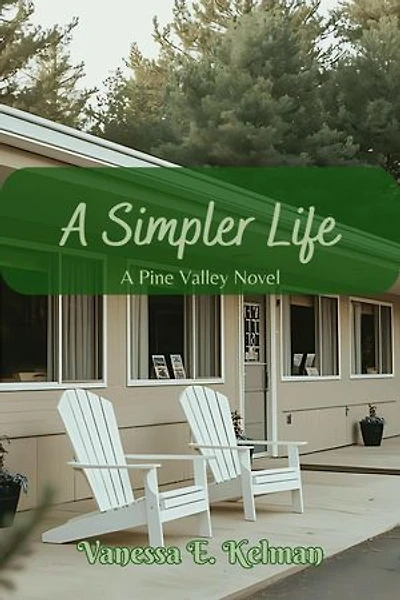 A Simpler Life: A Pine Valley Novel
