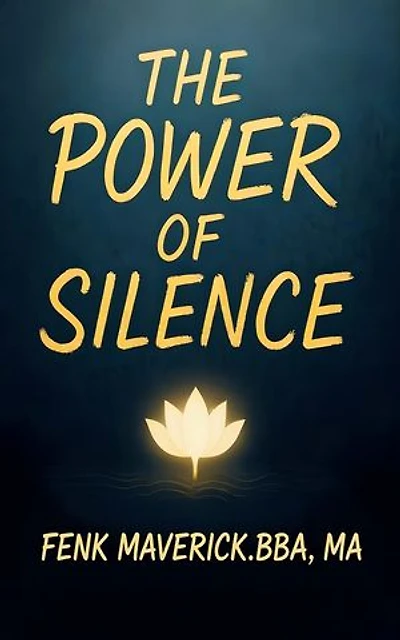 The Power of Silence: Silence-as-a-Success-Catalyst-Transform-Your-Life-by-Embracing-Stillness