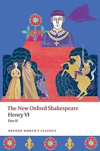 The Oxford Shakespeare: Henry VI, Part Two