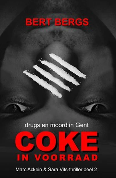 Coke in voorraad: Drugs en moord in Gent