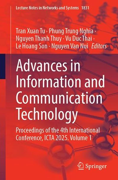 Advances Information and Communication Technology: Proceedings of the 4th International Conference, ICTA 2025. Volume: Volume 1