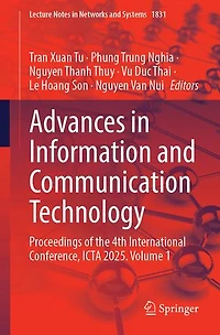 Advances Information and Communication Technology: Proceedings of the 4th International Conference, ICTA 2025. Volume: Volume 1