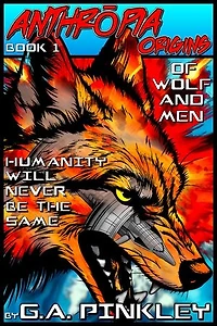 Anthropia Origins: Of Wolf and Men: Anthropia, #1