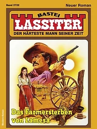 Lassiter 2722: Das Farmersterben von Lamesa