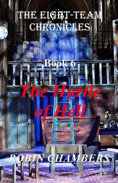 The Hurtle Of Hell: The Eight-Team Chronicles, #6