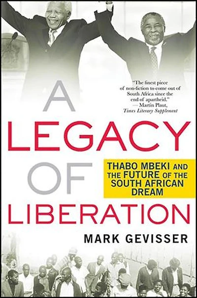A Legacy of Liberation: Thabo Mbeki and the Future South African Dream