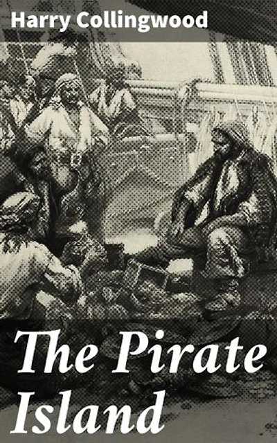 The Pirate Island: Enriched edition. A Story of the South Pacific