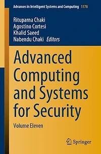 Advanced Computing And Systems For Security: Volume Eleven