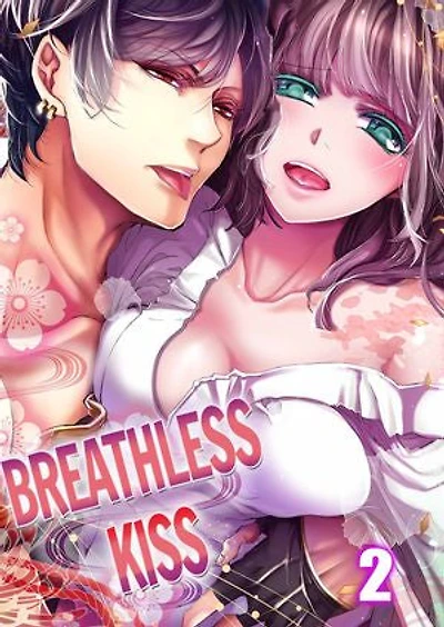 Breathless Kiss: Volume 2