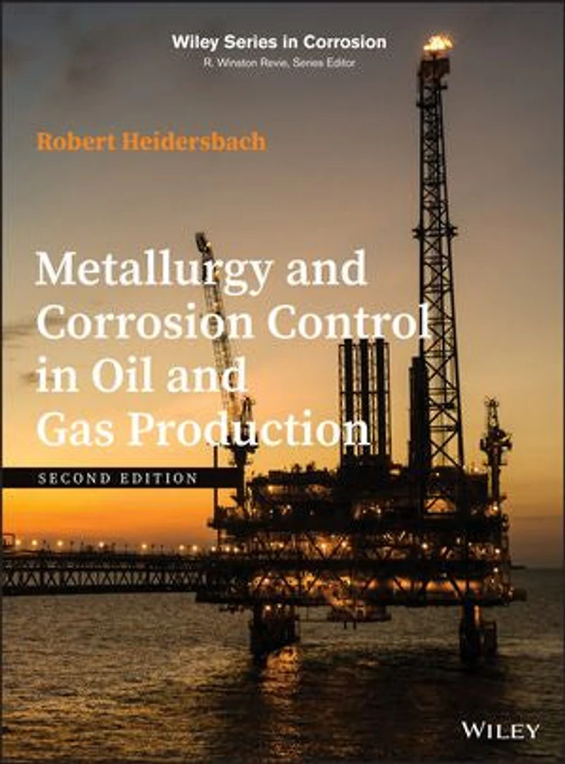 Metallurgy and Corrosion Control Oil Gas Production