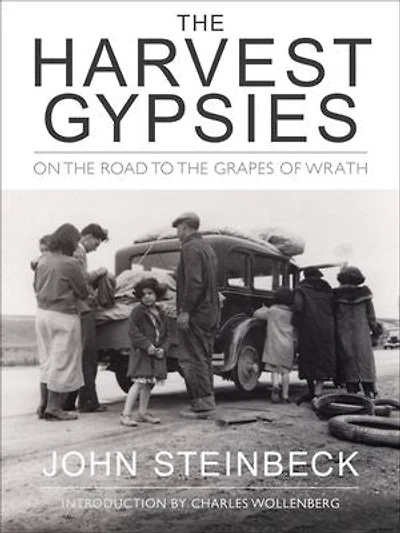 The Harvest Gypsies: On Road To Grapes Of Wrath