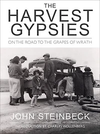 The Harvest Gypsies: On Road To Grapes Of Wrath