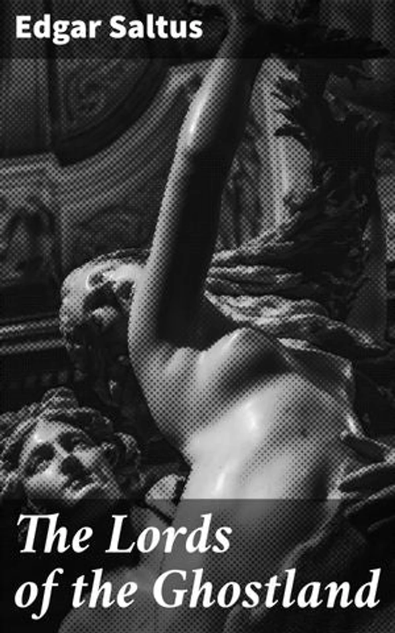 The Lords of the Ghostland: A History of the Ideal