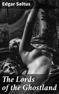 The Lords of the Ghostland: A History of the Ideal