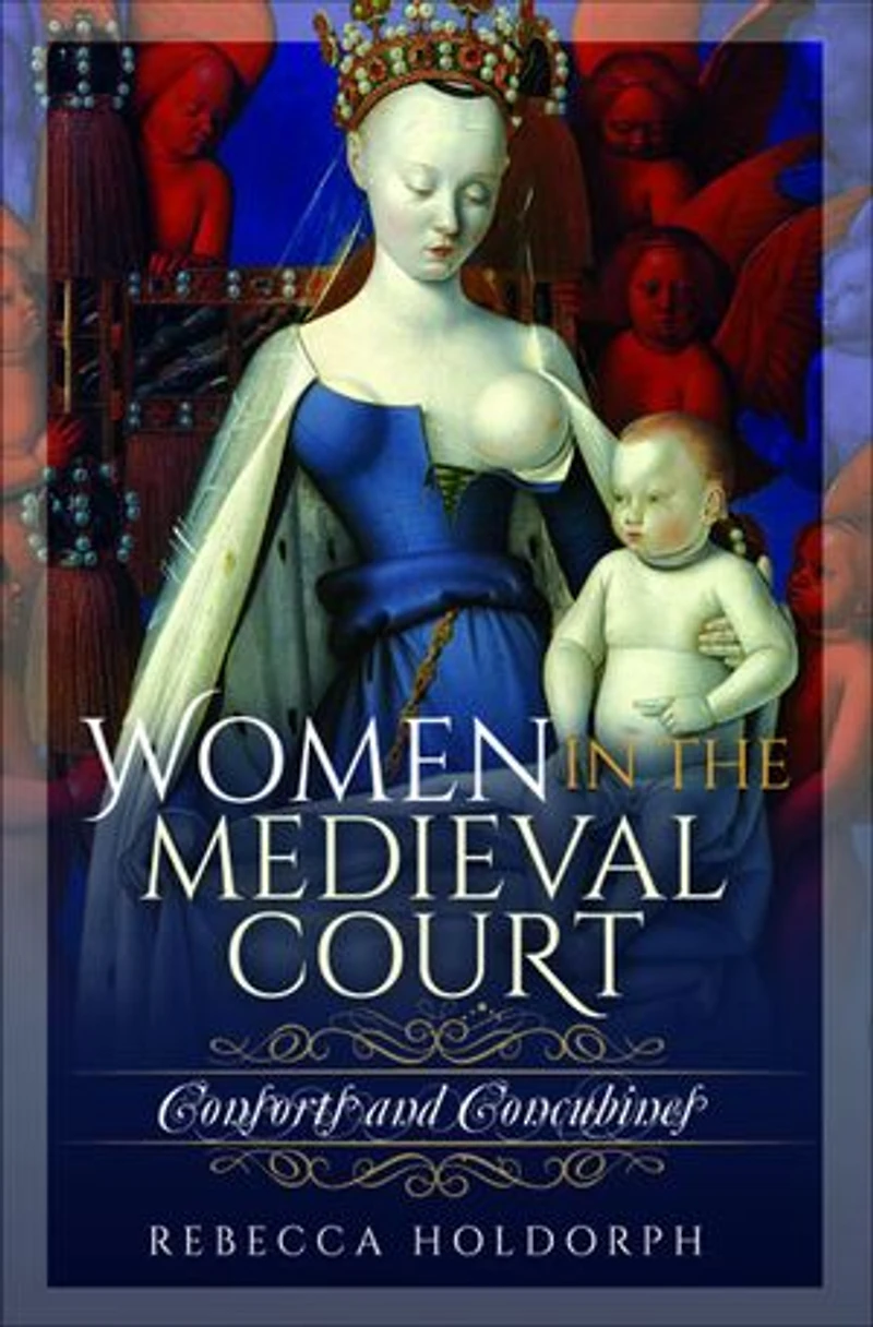 Women the Medieval Court: Consorts and Concubines