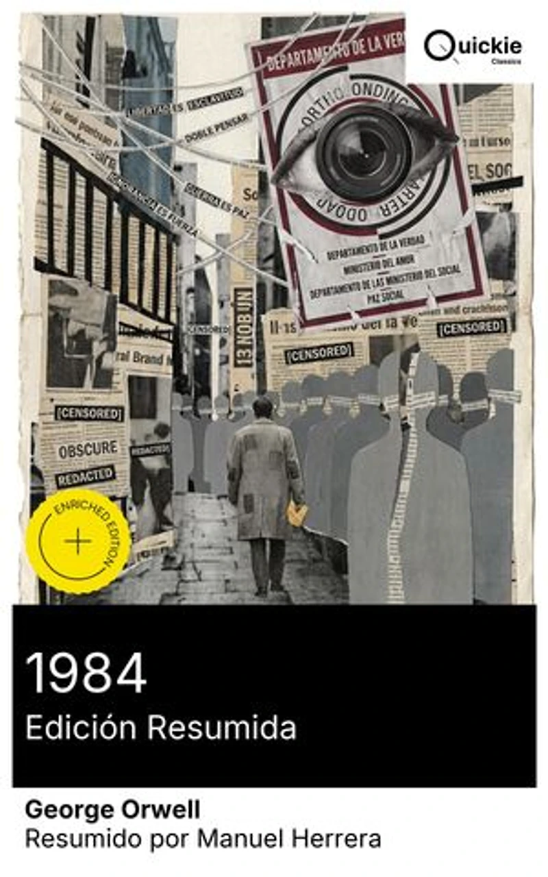 1984 (Edición resumida): Edición enriquecida. Resistencia clandestina en Oceanía: neolengua, doblepiensa y el Gran Hermano en una distopía de vigilancia y reescritura de la historia