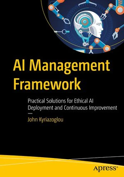 AI Management Framework: Practical Solutions for Ethical Deployment and Continuous Improvement