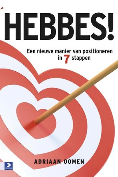 Hebbes!: een nieuwe manier van positioneren in 7 stappen
