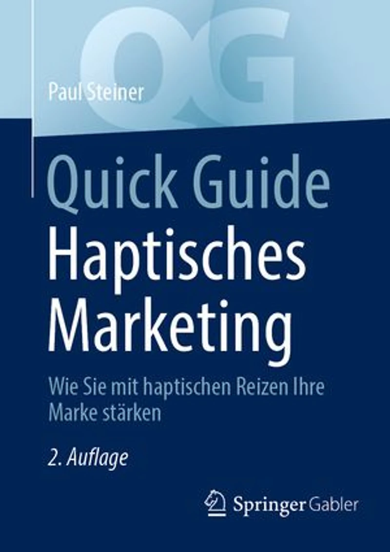Quick Guide Haptisches Marketing: Wie Sie mit haptischen Reizen Ihre Marke starken