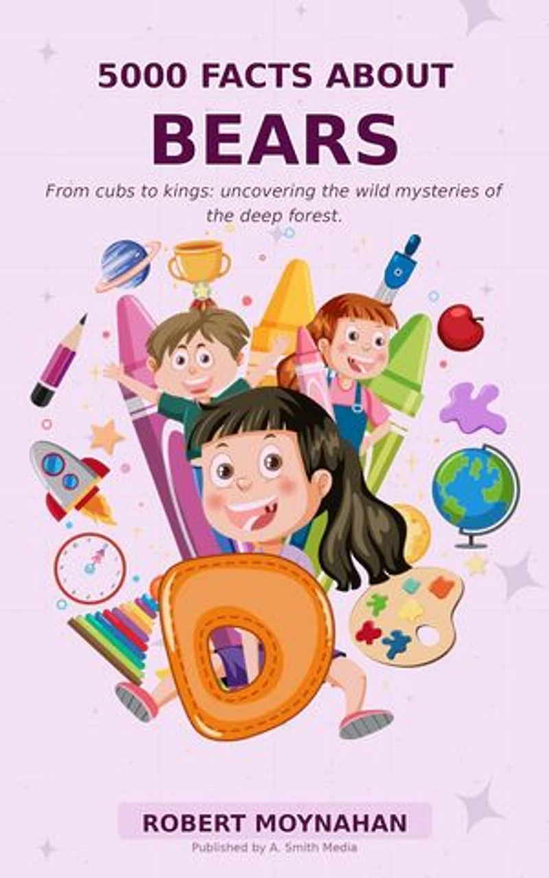 5000 Facts About Bears