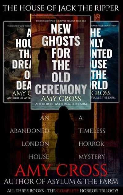 The House of Jack the Ripper: The Complete Trilogy Boxset