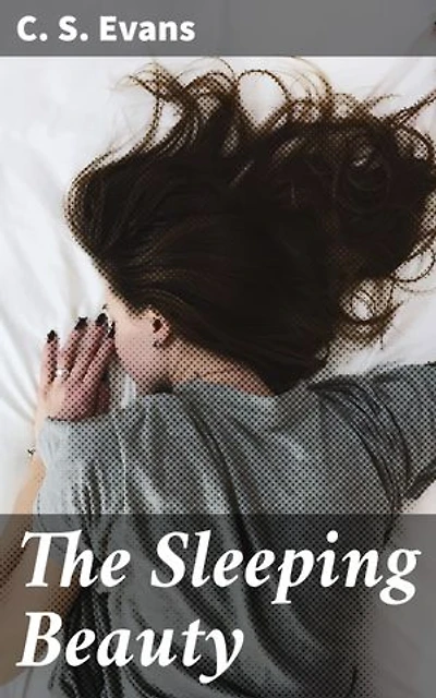 The Sleeping Beauty: Enriched edition. A Whimsical Tale of Love, Fate, and Enchantment