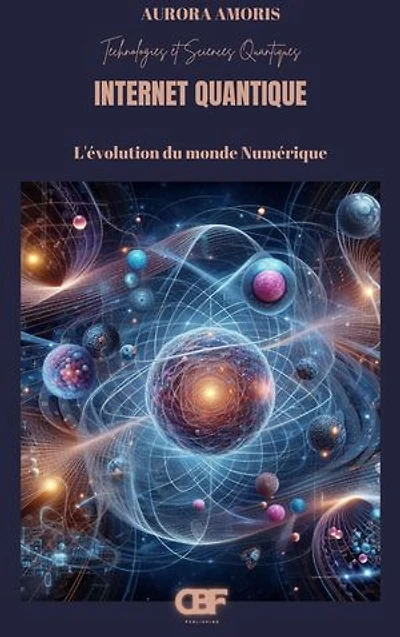 Internet Quantique: L'évolution du monde Numérique