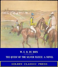 The Quest of the Silver Fleece: A Novel