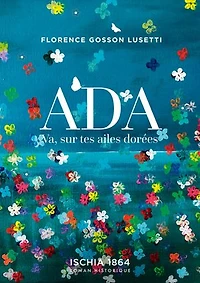 Ada: Va, sur tes ailes dorées