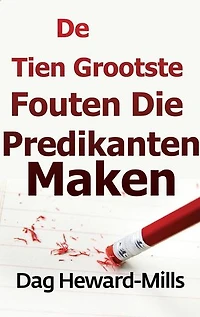 De Tien Grootste Fouten Die Predikanten Maken