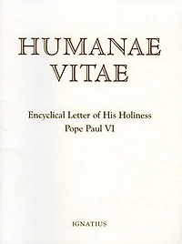 Humanae Vitae: Encyclical of His Holiness Pope Paul VI