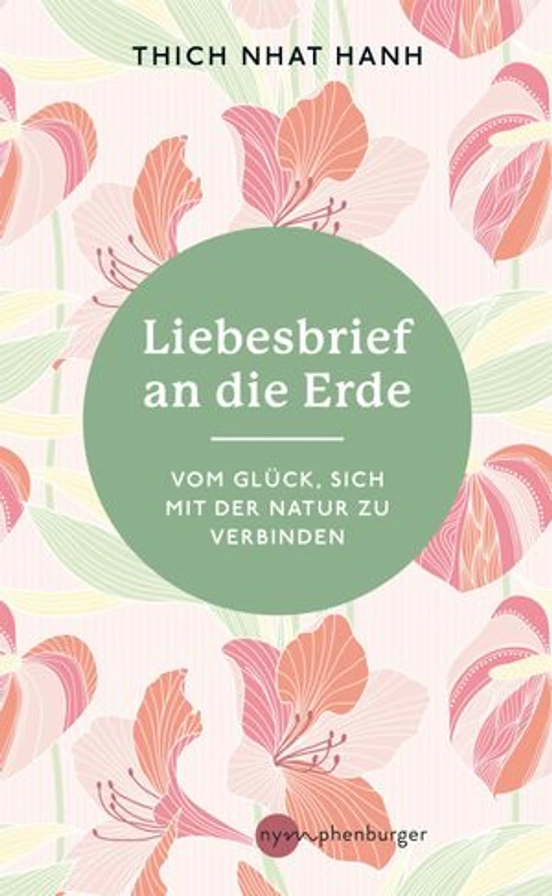 Liebesbrief an die Erde: Vom Glück, sich mit der Natur zu verbinden
