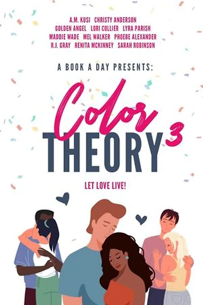 A Book A Day Presents Color Theory 3, Let Love Live