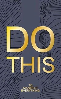 Do This To Manifest Everything