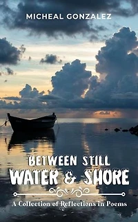 Between Still Water & Shore